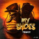 T - Boy - My Shoes Mp3 Download