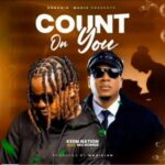Keem Ft Mic Burna - Count On You Mp3 Download